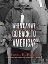 Cover image for When Can We Go Back to America?